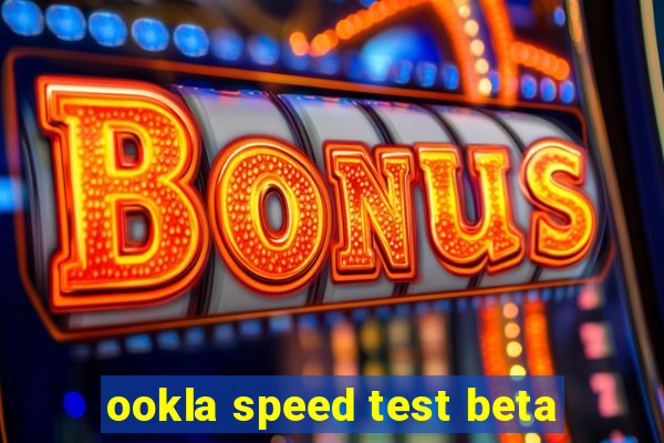 ookla speed test beta